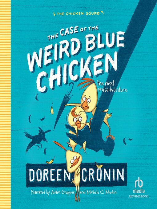 Cover image for The Case of the Weird Blue Chicken